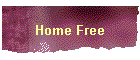 Home Free