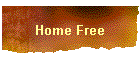 Home Free