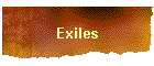 Exiles