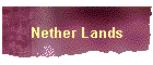 Nether Lands