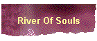 River Of Souls