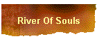 River Of Souls